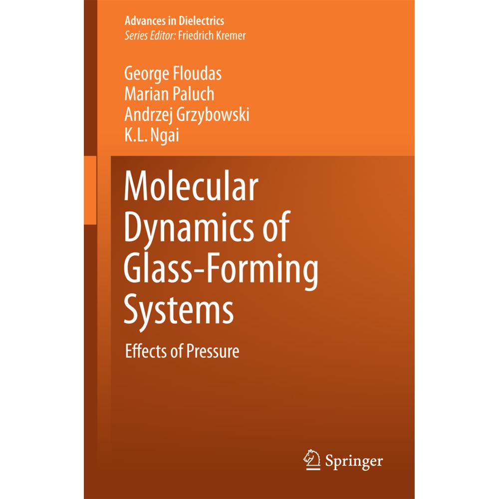 Molecular Dynamics of Glass-Forming Systems, Fachbücher von Andrzej Grzybowski, George Floudas, Marian Paluch, Kai Ngai