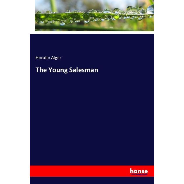 The Young Salesman, Fachbücher von Horatio Alger
