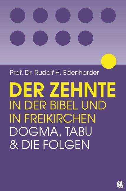 Produktbild Der Zehnte in der Bibel und in Freikirchen (Deutsch, 2009)