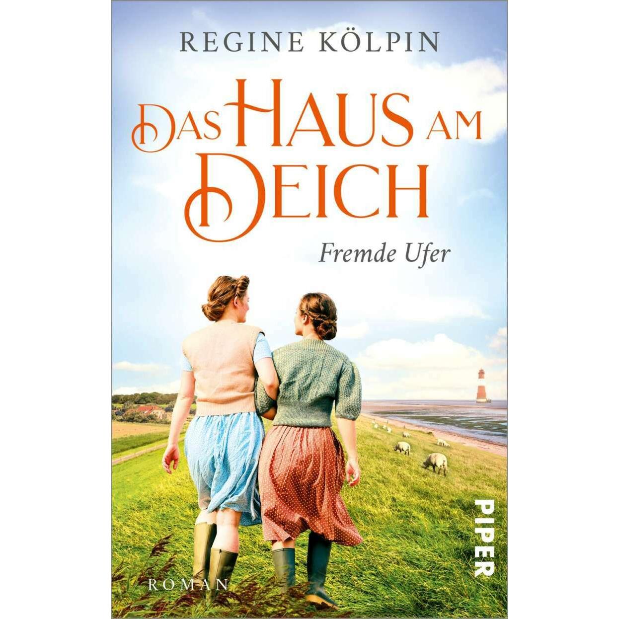 Das Haus am Deich – Fremde Ufer, Belletristik von Regine Kölpin