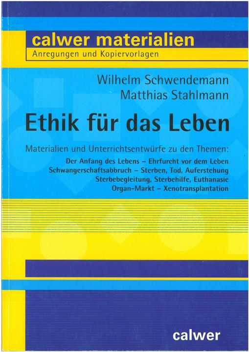 Produktbild Ethik für das Leben (Deutsch, Wilhelm Stahlmann Schwendemann, 2006)