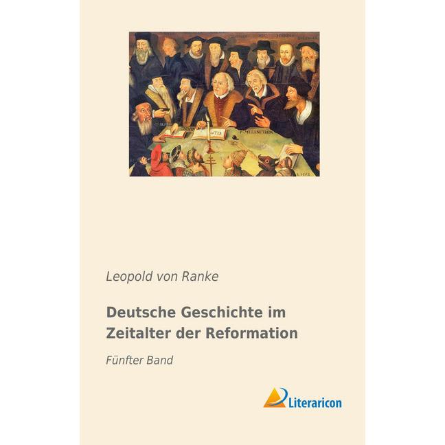 Deutsche Geschichte im Zeitalter der Reformation, Fachbücher von Leopold von Ranke