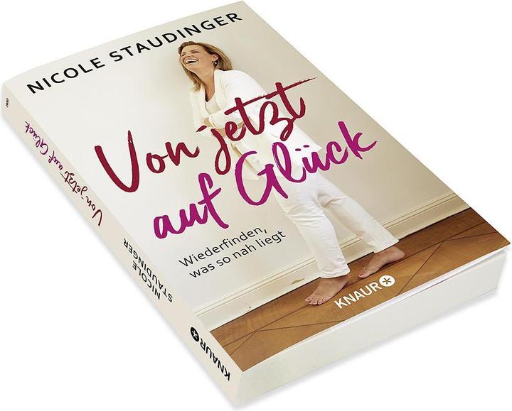 Produktbild Von jetzt auf Glück (Deutsch, Nicole Staudinger, 2021)
