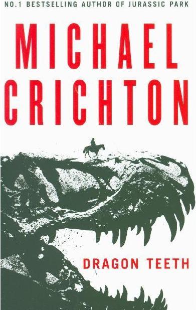 Produktbild dragon teeth (Englisch, Michael Crichton, 2017)