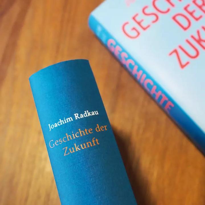 Produktbild Geschichte der Zukunft (Deutsch, Joachim Radkau, 2017)