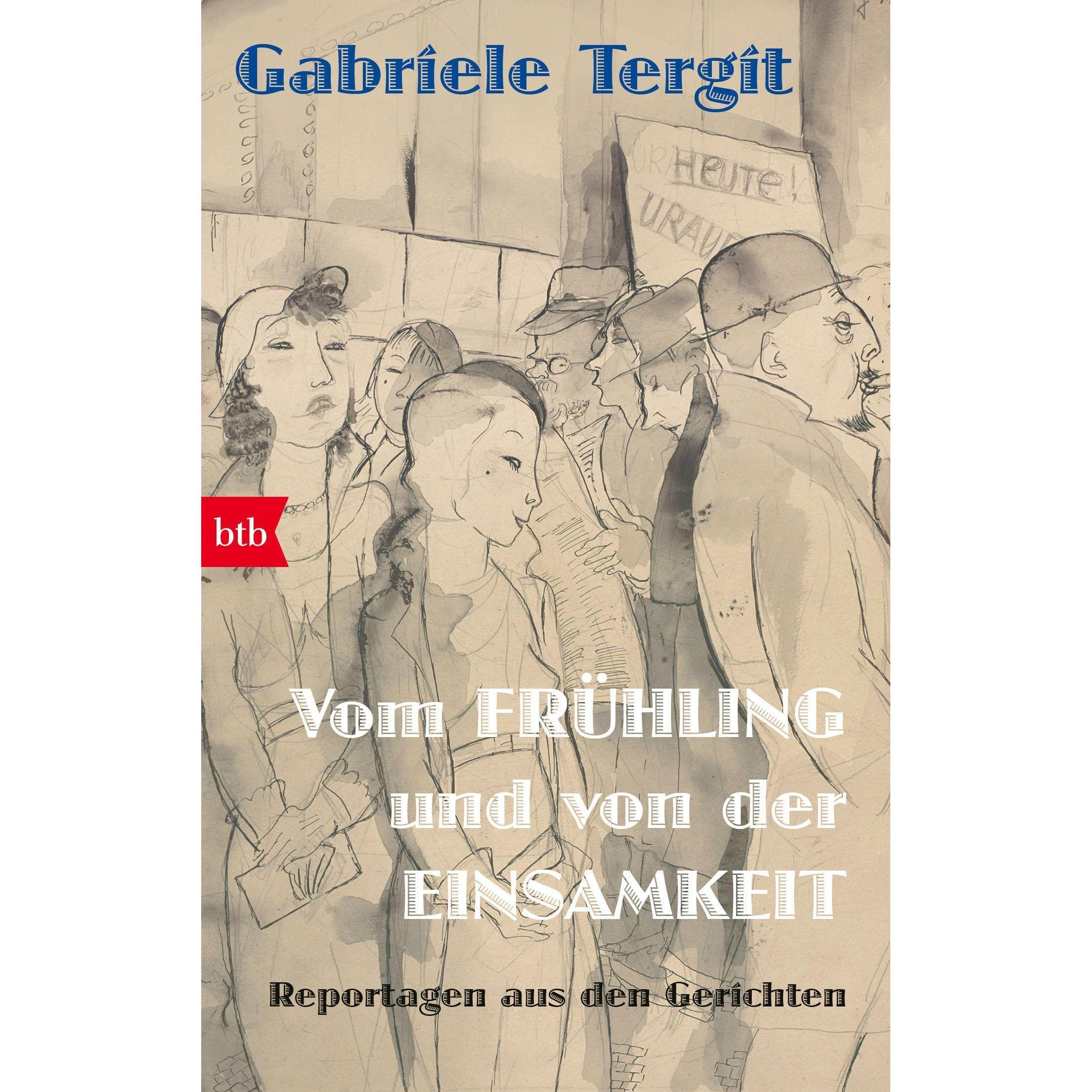 Vom Frühling und von der Einsamkeit, Belletristik von Gabriele Tergit
