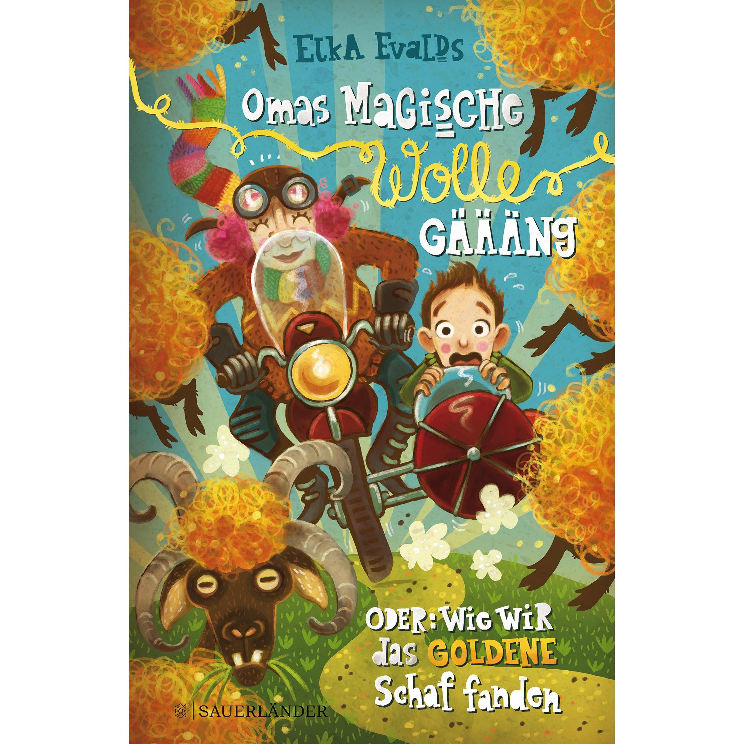 Omas magische Wolle-Gäääng oder Wie wir das goldene Schaf fanden, Kinderbücher von Teemu Juhani, Nina Dulleck, Elka Eval...