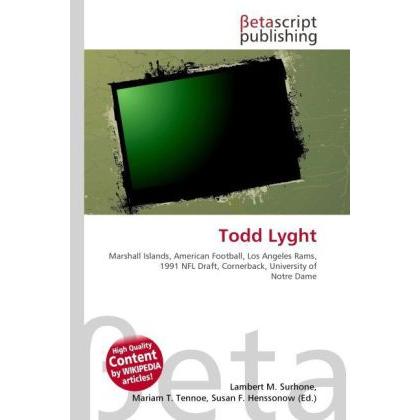Thumbnail - Todd Lyght, Ratgeber von Lambert M. Surhone, Mariam T. Tennoe, Susan F. Henssonow