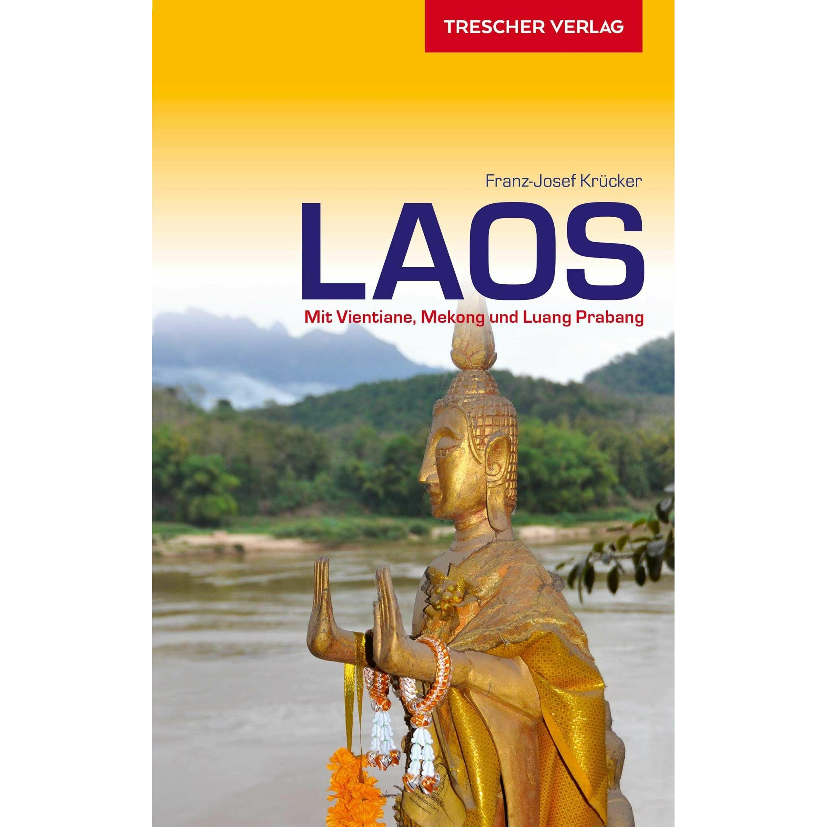 Reiseführer Laos, Ratgeber von Franz-Josef Krücker