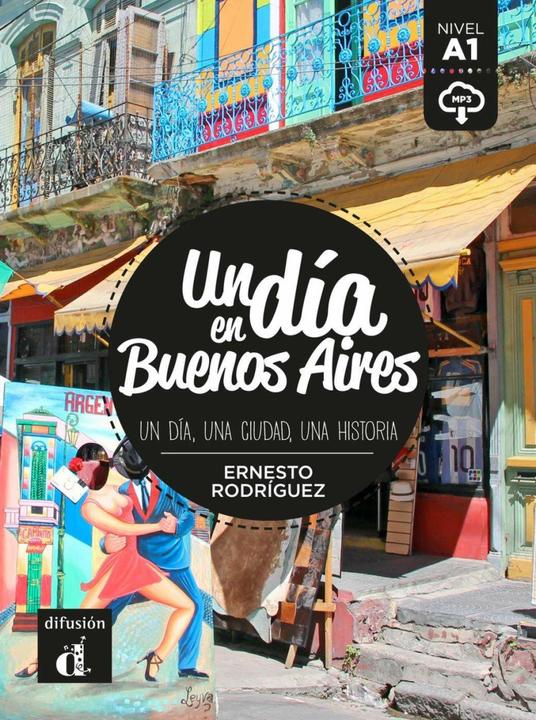 Produktbild Un día en Buenos Aires. Buch + Audio online (Deutsch, Ernesto Rodríguez, 2017)