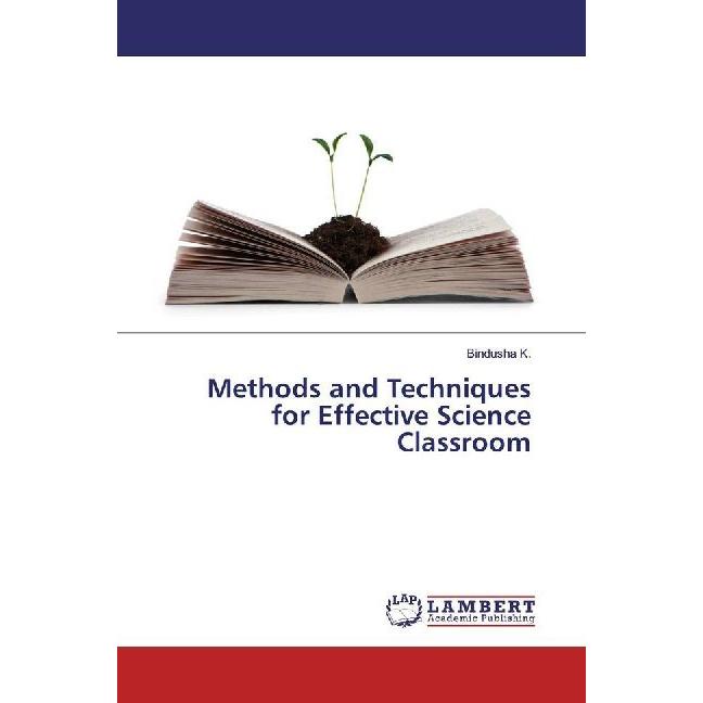 Methods and Techniques for Effective Science Classroom, Fachbücher von Bindusha K.