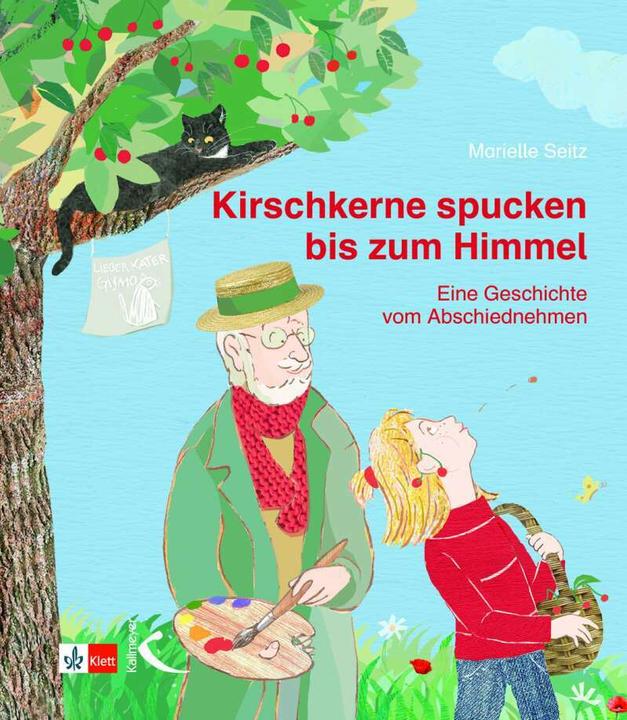 Produktbild Kirschkerne spucken bis zum Himmel (Deutsch, Elena Buono, Marielle Seitz, 2018)