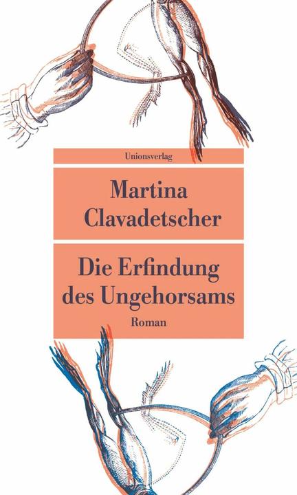 Image du produit Die Erfindung des Ungehorsams (Allemand, Martina Clavadetscher, 2022)
