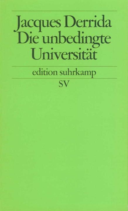 Produktbild Die unbedingte Universität (Deutsch, Jacques Derrida, 2001)