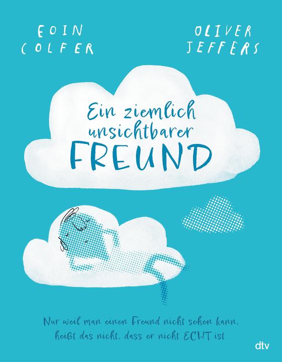 Produktbild Ein ziemlich unsichtbarer Freund (Deutsch, Eoin Colfer, Martin Baltscheit, 2022)