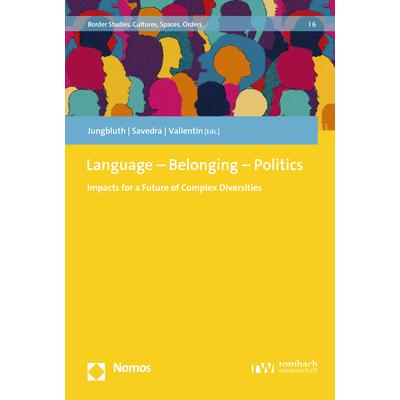 Language - Belonging - Politics, Fachbücher von Rita Vallentin, Mônica Savedra, Konstanze Jungbluth