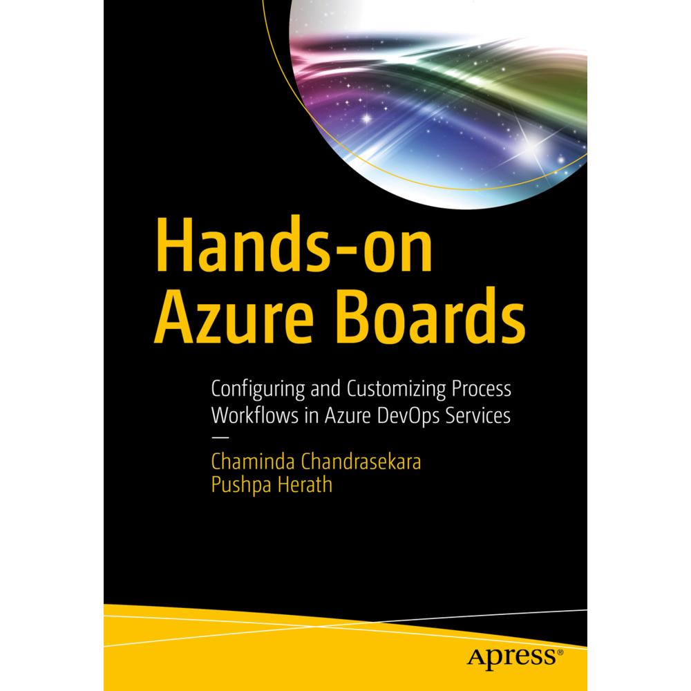 Hands-on Azure Boards, Fachbücher von Chaminda Chandrasekara, Pushpa Herath
