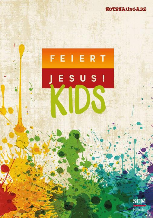 Produktbild Feiert Jesus! Kids - Liederbuch (Notenausgabe) (Deutsch, Daniel Jakobi, 2024)