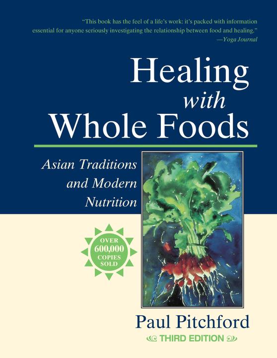 Produktbild Healing with Whole Foods (Englisch, Paul Pitchford, 2002)
