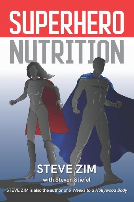 Produktbild Superhero Nutrition (Englisch, Steven Zim Stiefel, 2018)