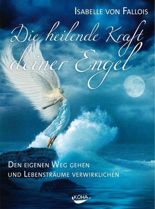 Die heilende Kraft deiner Engel (German, Isabelle from Fallois, 2011)