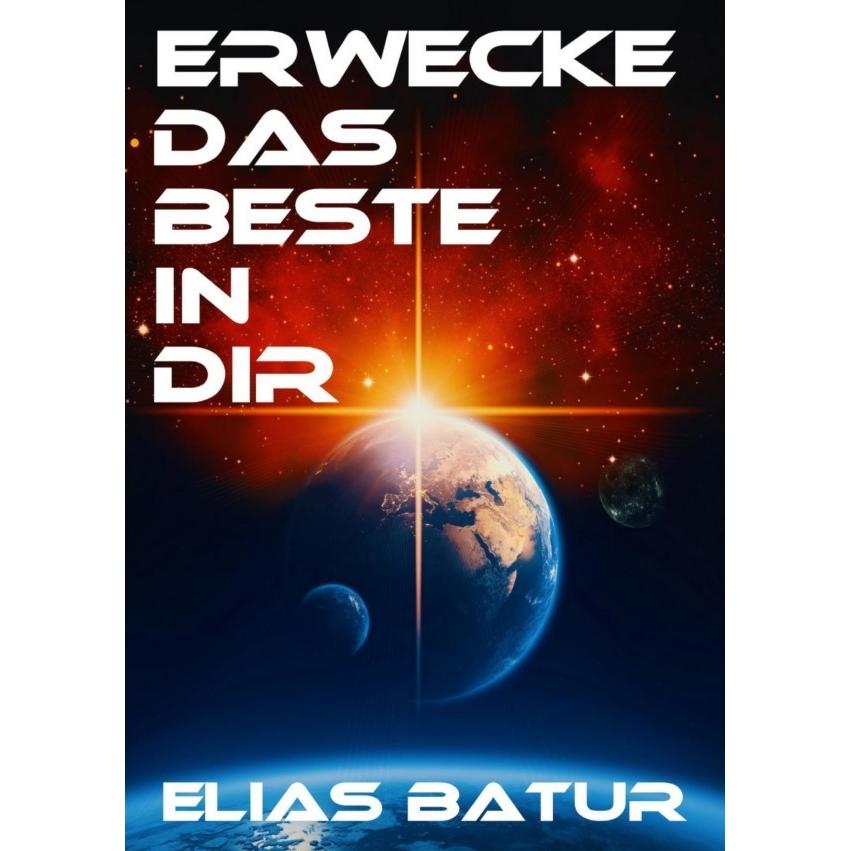 Erwecke Das Beste In Dir, Schulbücher von Elias Batur
