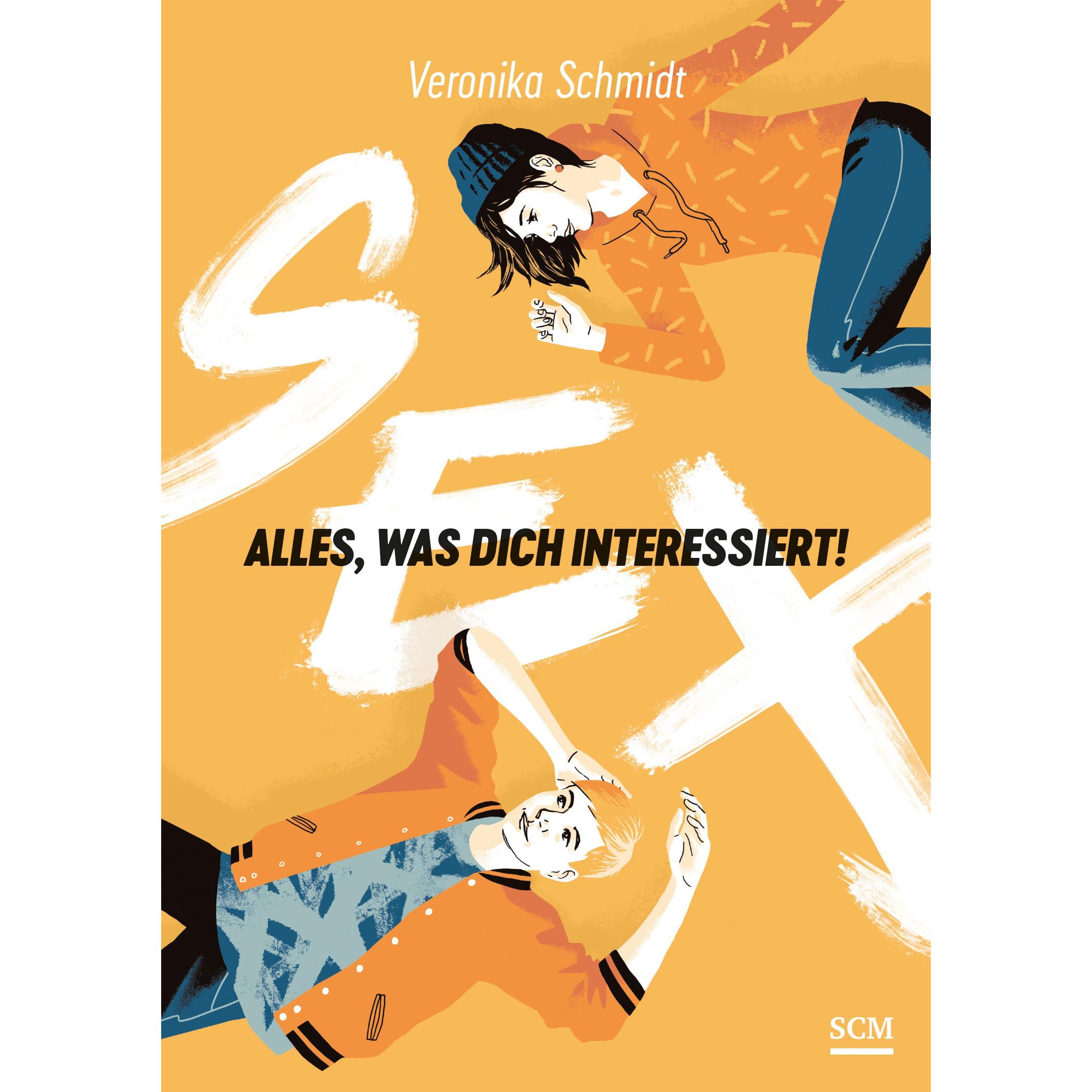 Sex, Ratgeber von Veronika Schmidt