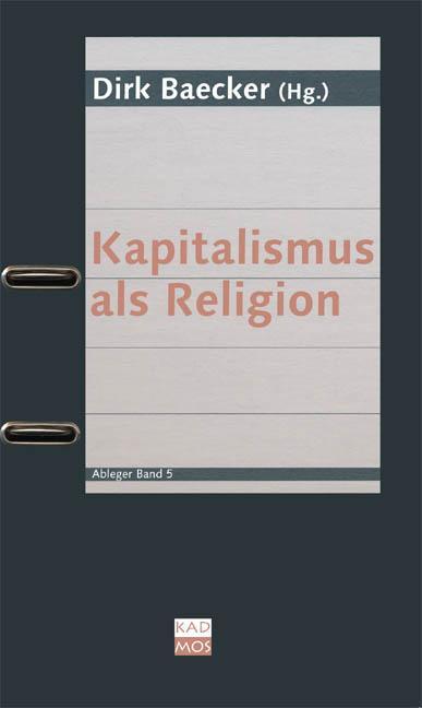 Produktbild Kapitalismus als Religion (Deutsch, Dirk Baecker, 2019)