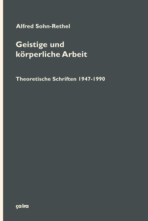 Produktbild Geistige und körperliche Arbeit (Deutsch, Alfred Sohn-Rethel, 2018)