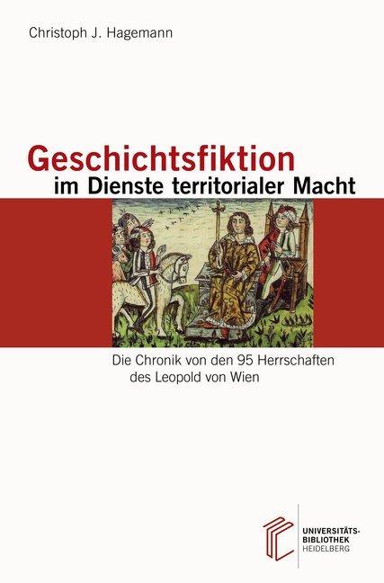 Produktbild Geschichtsfiktion im Dienste territorialer Macht (Deutsch, Christoph J. Hagemann, 2017)