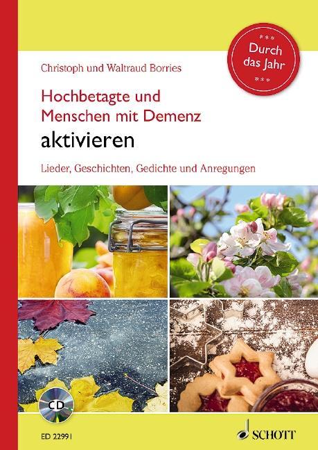 Produktbild Hochbetagte und Menschen mit Demenz aktivieren - Durch das Jahr (Deutsch, Christoph Borries, Waltraud Borries, 2018)