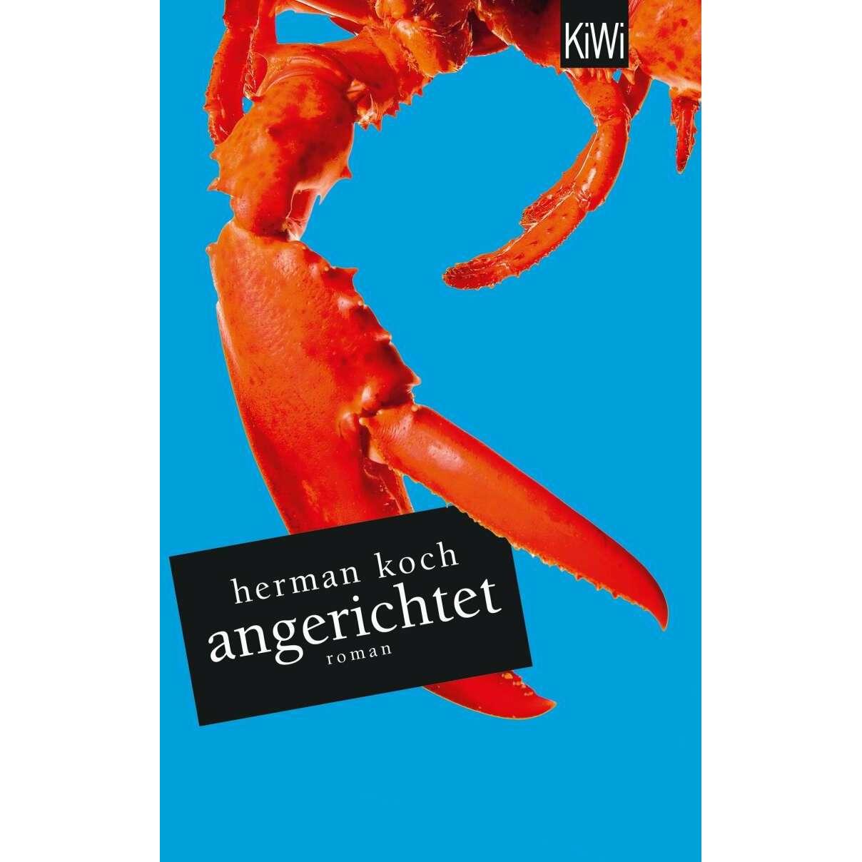 Angerichtet, Belletristik von Herman Koch
