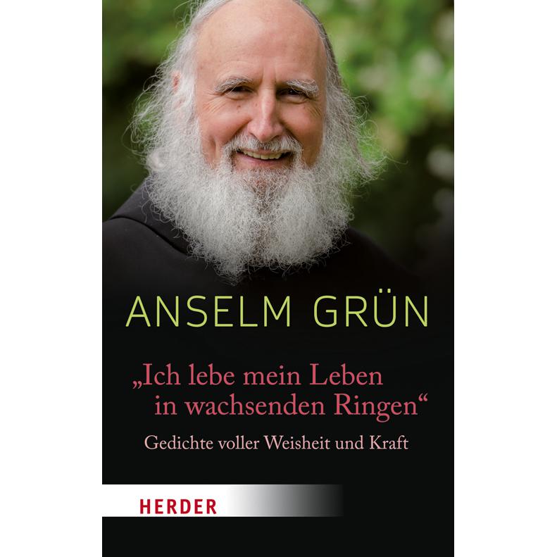 Ich lebe mein Leben in wachsenden Ringen, Ratgeber von Anselm Grün
