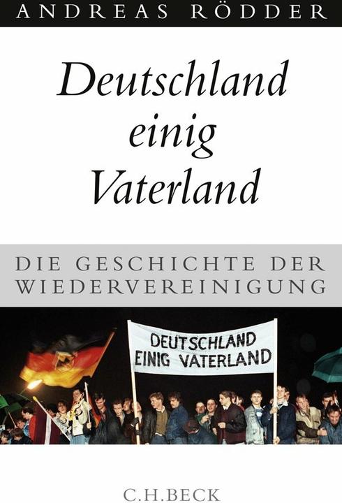 Produktbild Deutschland einig Vaterland (Deutsch, Andreas Rödder, 2009)