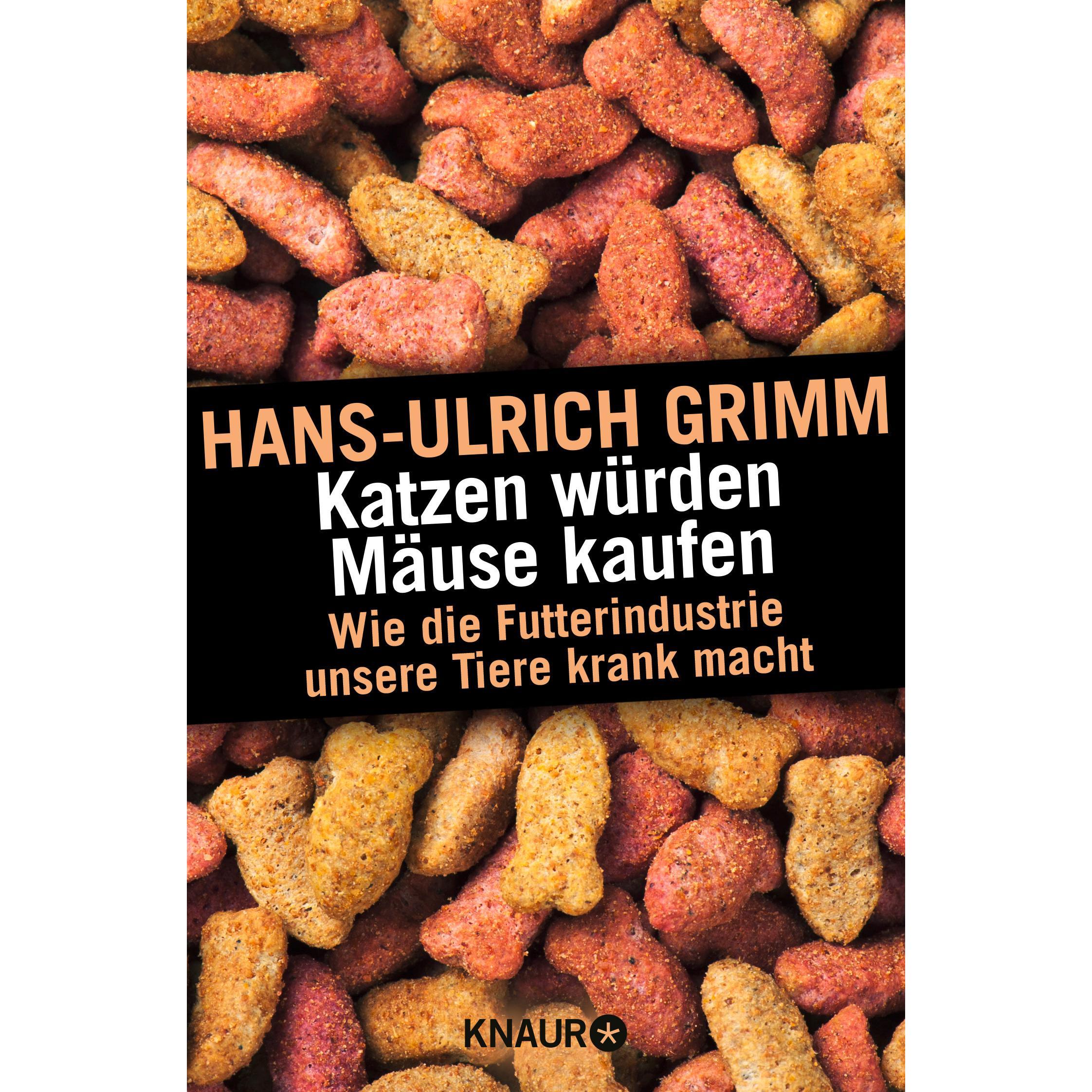Katzen würden Mäuse kaufen, Sachbücher von Hans-Ulrich Grimm