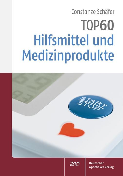 Produktbild TOP 60 Hilfsmittel und Medizinprodukte (Deutsch, Constanze Schäfer, 2017)