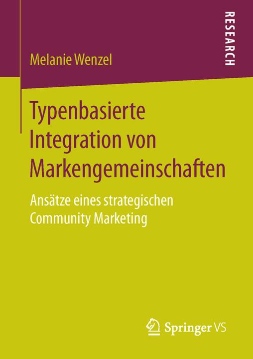 Produktbild Typenbasierte Integration von Markengemeinschaften (Deutsch, Melanie Wenzel, 2016)