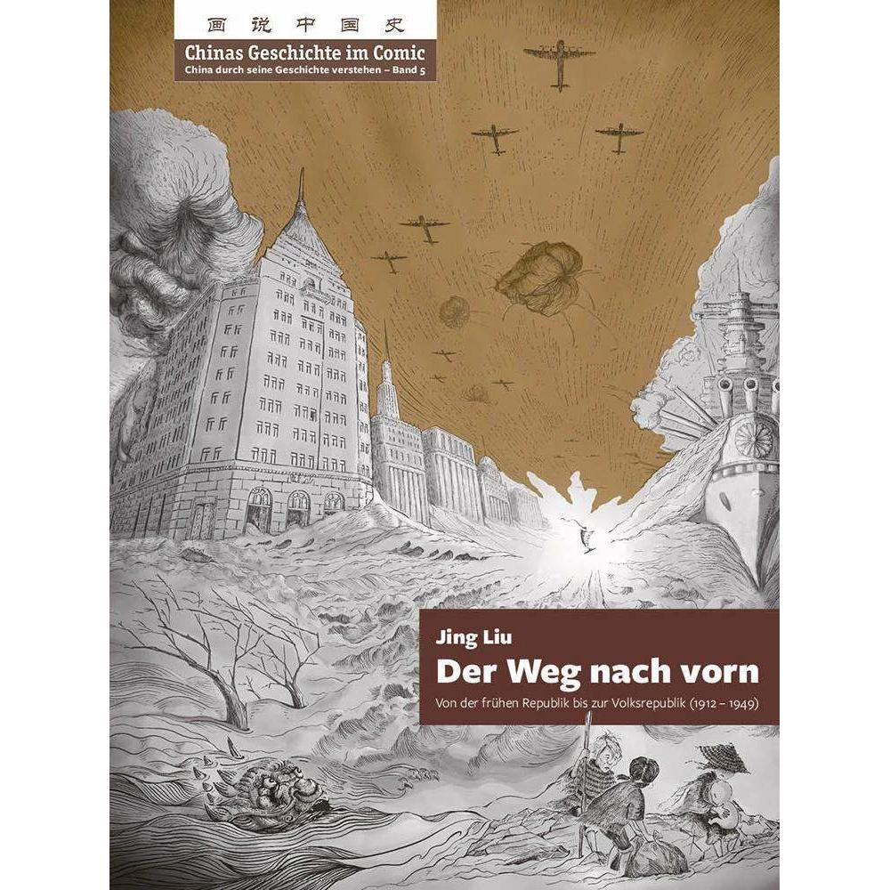 Chinas Geschichte im Comic - China durch seine Geschichte verstehen - Band 5, Fachbücher von Jing Liu