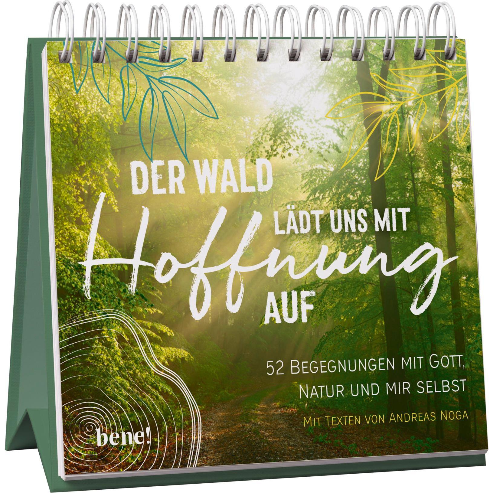 Der Wald lädt uns mit Hoffnung auf – Aufstellbuch, Ratgeber von Andreas Noga