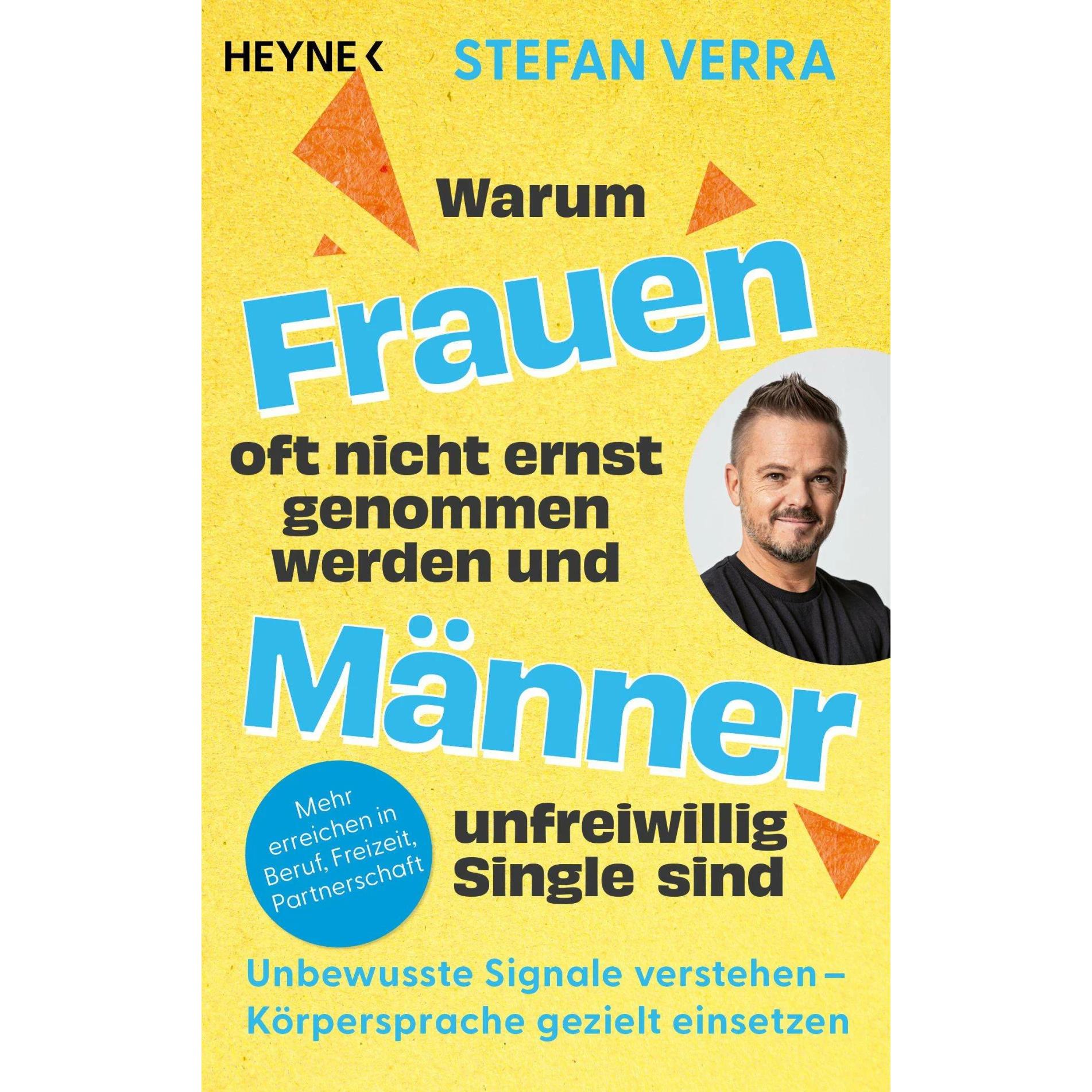 Warum Frauen oft nicht ernst genommen werden und Männer unfreiwillig Single sind, Fachbücher von Stefan Verra