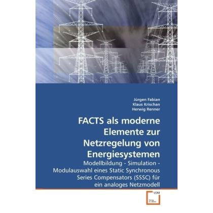 FACTS als moderne Elemente zur Netzregelung von Energiesystemen, Fachbücher