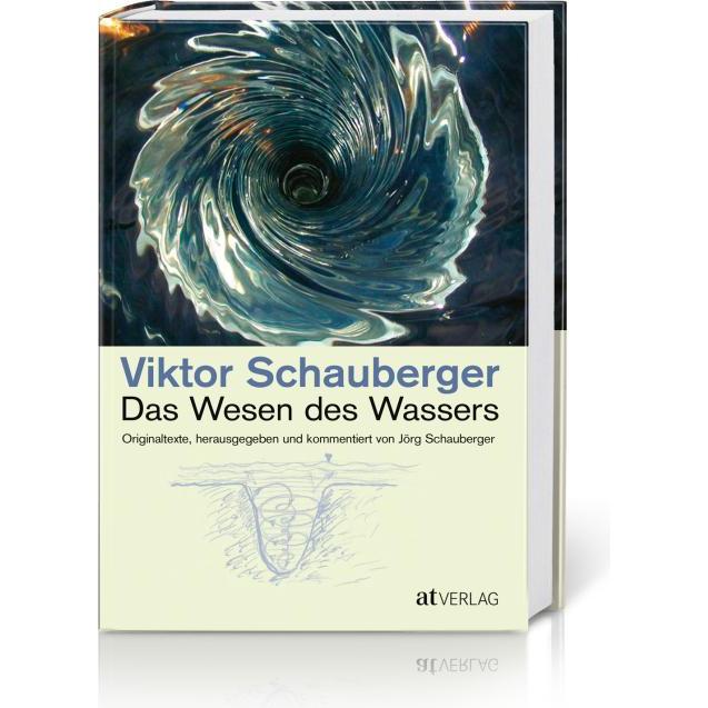 Das Wesen des Wassers, Ratgeber von Jörg Schauberger