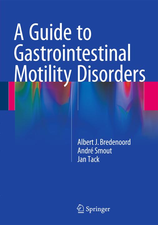 Produktbild A Guide to Gastrointestinal Motility Disorders (Englisch, Albert J. Bredenoord, André Smout, Jan Tack, 2016)