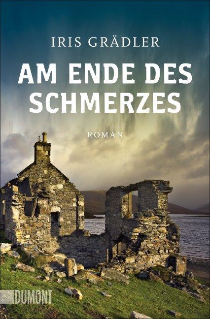 Produktbild Am Ende des Schmerzes (Deutsch, Iris Grädler, 2016)