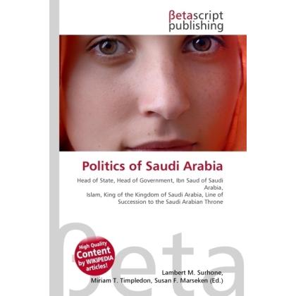 Thumbnail - Politics of Saudi Arabia, Fachbücher von Lambert M. Surhone, Miriam T. Timpledon, Susan F. Marseken
