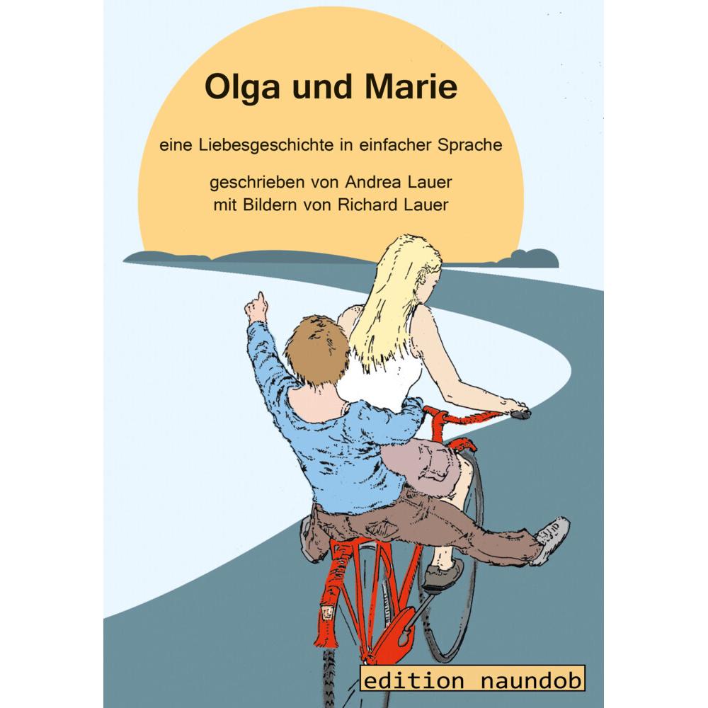 Olga und Marie, Belletristik von Andrea Lauer