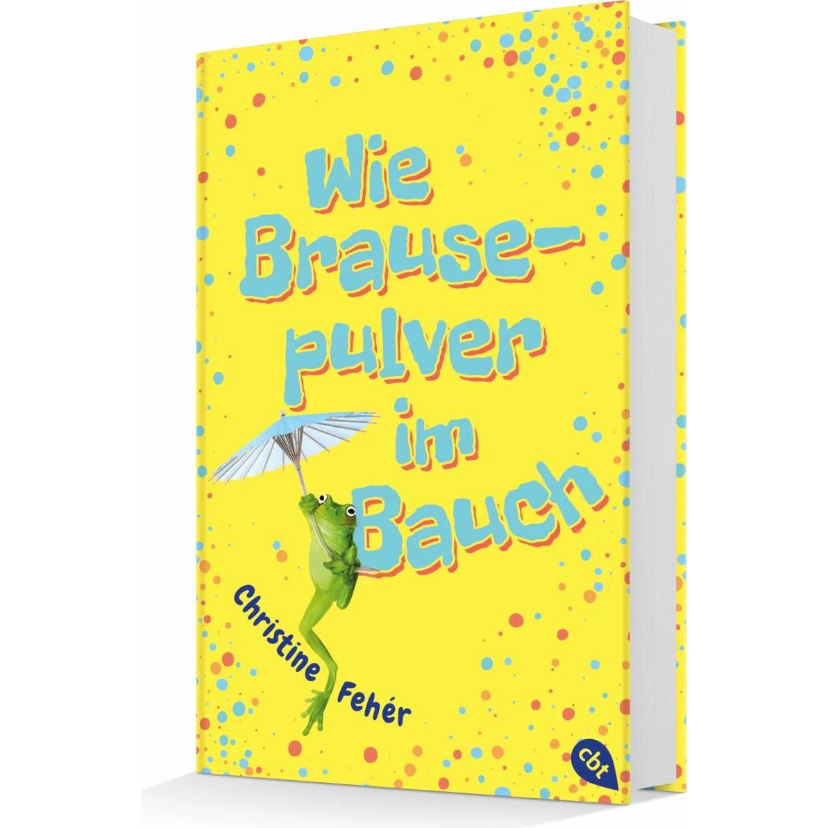 Wie Brausepulver im Bauch, Kinderbücher von Christine Fehér