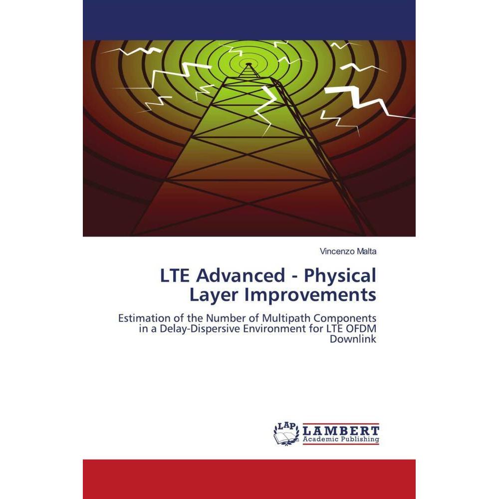 LTE Advanced - Physical Layer Improvements, Fachbücher von Vincenzo Malta