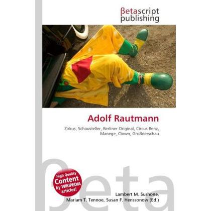 Adolf Rautmann, Fachbücher von Lambert M. Surhone, Mariam T. Tennoe, Susan F. Henssonow