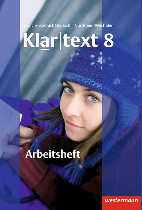 Produktbild Klartext 8 - Ausgabe für Realschulen in NW. Arbeitsheft plus interaktive Übungen (Deutsch, 2010)